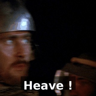 Heave !