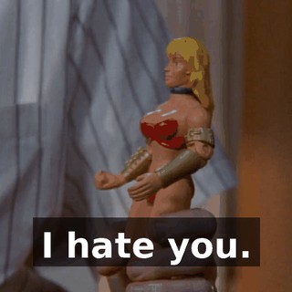 I hate you.