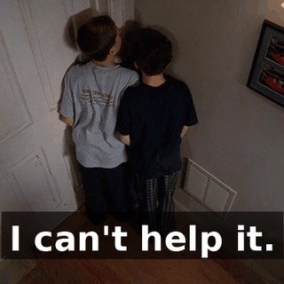 I can't help it.
