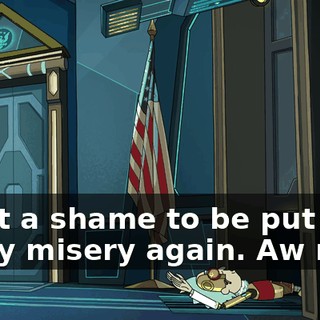 What a shame to be put out of my misery again. Aw man.