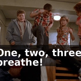 One, two, three, breathe!