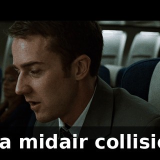 or a midair collision.