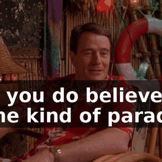 But you do believe in some kind of paradise