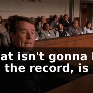 That isn't gonna be on the record, is it?