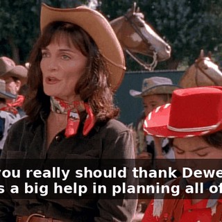 Well, you really should thank Dewey, too. He was a big help in planning all of this.
