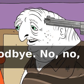 Goodbye. No, no, no, no!