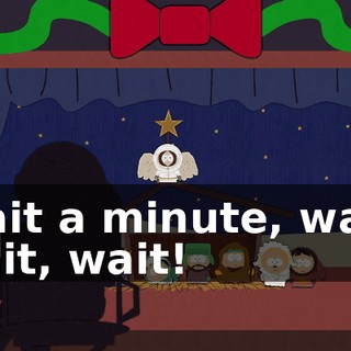 Wait a minute, wait, wait, wait!