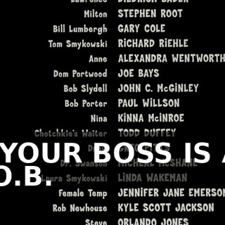 ♪ IF YOUR BOSS IS AN S.O.B. ♪