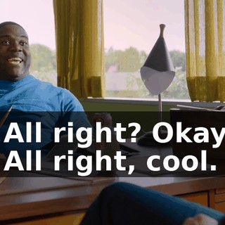 - All right? Okay? - All right, cool.