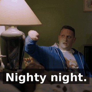 Nighty night.