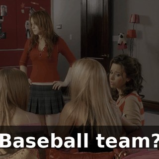 Baseball team?