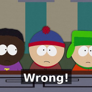 Wrong!