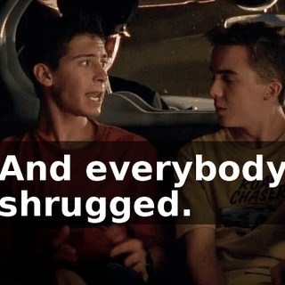 And everybody shrugged.