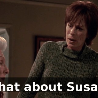 What about Susan?