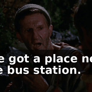 I've got a place near the bus station.