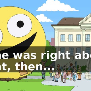 If he was right about that, then...