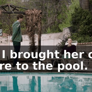 so I brought her out here to the pool.