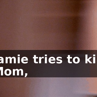 Jamie tries to kill Mom,