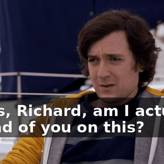 Jesus, Richard, am I actually ahead of you on this?