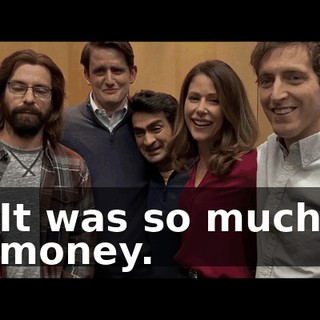 It was so much money.