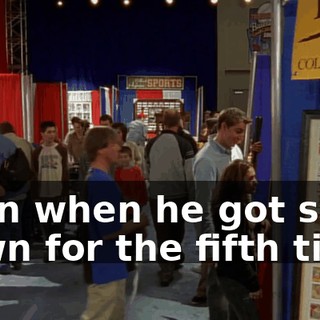 even when he got sent down for the fifth time.