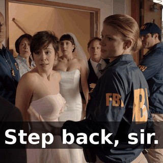 Step back, sir.