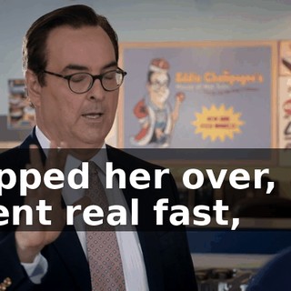 I flipped her over, and I went real fast,