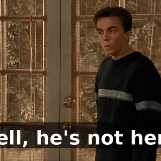 Well, he's not here,