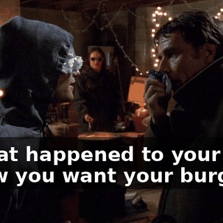 - What happened to your eye? - How you want your burgers?