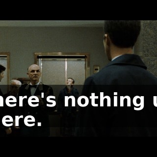 There's nothing up there.