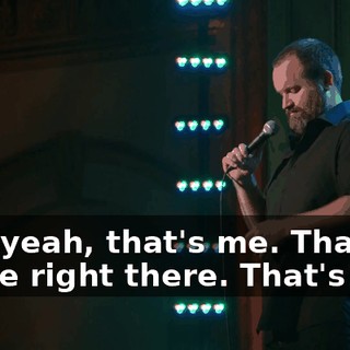 "Oh, yeah, that's me. That's all me right there. That's me."