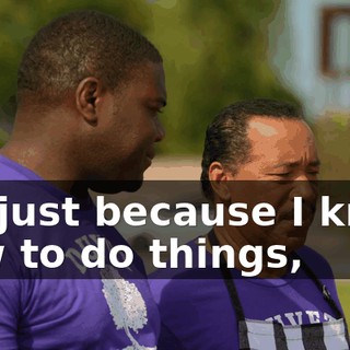 it's just because I know how to do things,