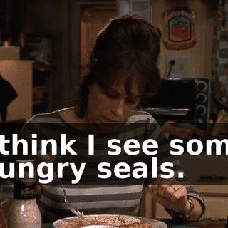 I think I see some hungry seals.
