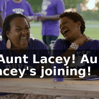 - Aunt Lacey! Aunt Lacey's joining!