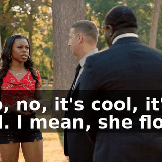 - No, no, it's cool, it's cool. I mean, she flown.