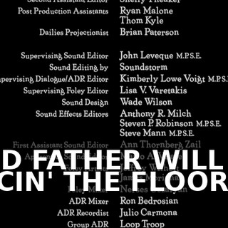 ♪ AND FATHER WILL BE PACIN' THE FLOOR ♪