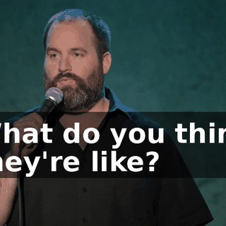 What do you think they're like?