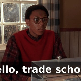 Hello, trade school.
