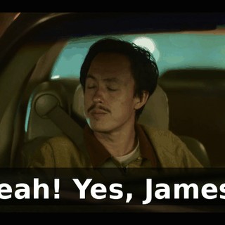 Yeah! Yes, James!