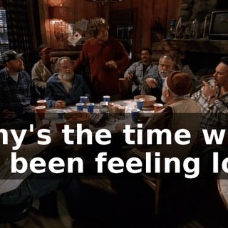 Many's the time when I've been feeling low,