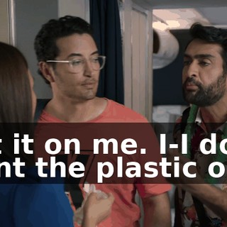 Put it on me. I-I don't want the plastic one.