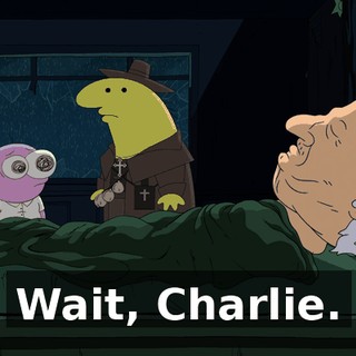 Wait, Charlie.