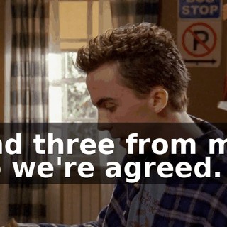 And three from me. So we're agreed.