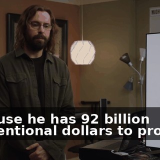 because he has 92 billion conventional dollars to protect?