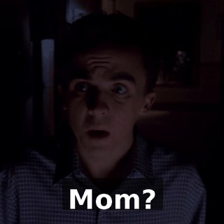Mom?