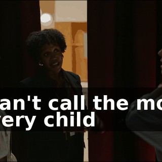 We can't call the mother of every child