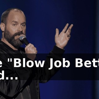 like "Blow Job Betty." And...