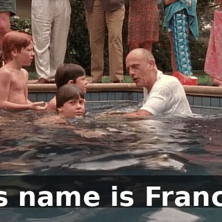 His name is Francis.