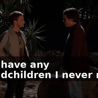 Do I have any grandchildren I never met?