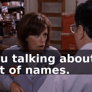 you talking about a list of names.
